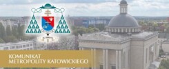 Widok z lotu ptaka na Archikatedrę Chrystusa Króla w Katowicach z herbem arcybiskupa Andrzeja Przybylskiego i napisem: Komunikat Metropolity Katowickiego